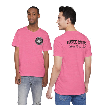 Single Dad Dance Shirt Dance Moms Love A Strong Lead SDSC Dance Dad Tee Recital Dad Shirt