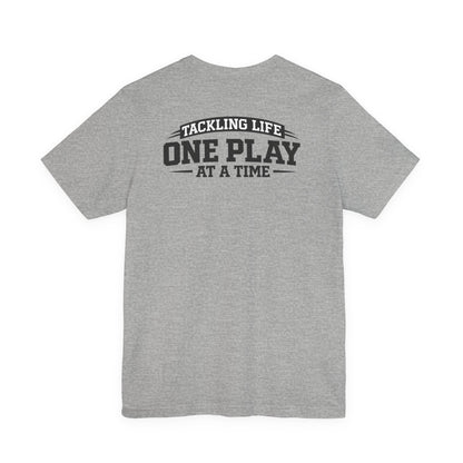 Single Dad Football Shirt Tackling Life One Play At A Time Single Dad Sports Club Tee